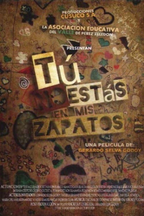 Tú No Estás en Mis Zapatos (2009) poster