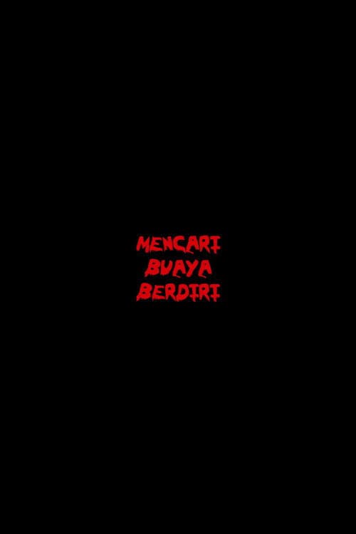 Mencari Buaya Berdiri (2014) poster