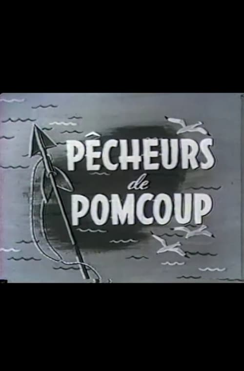 Pêcheurs de Pomcoup (1956) poster
