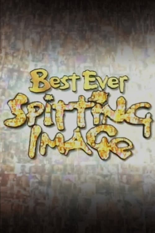Best Ever Spitting Image (2006) poster