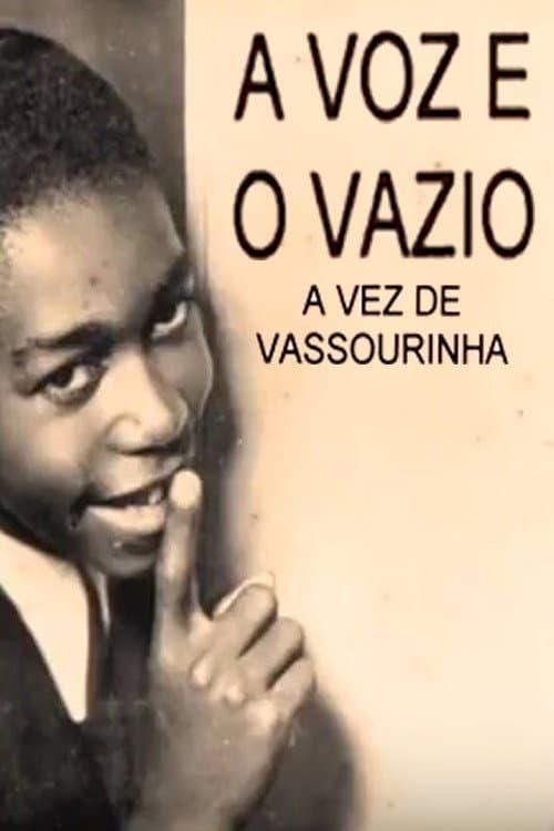 A Voz e o Vazio: A Vez de Vassourinha (1998) poster