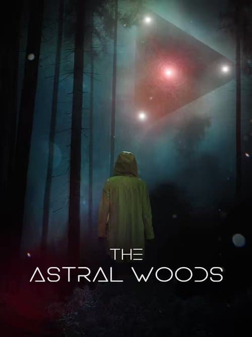 The Astral Woods (2023) poster