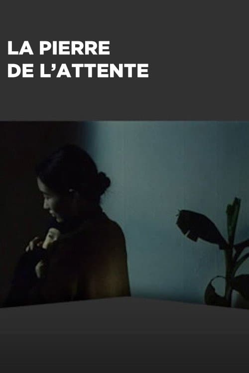 La Pierre de l'attente (1991) poster