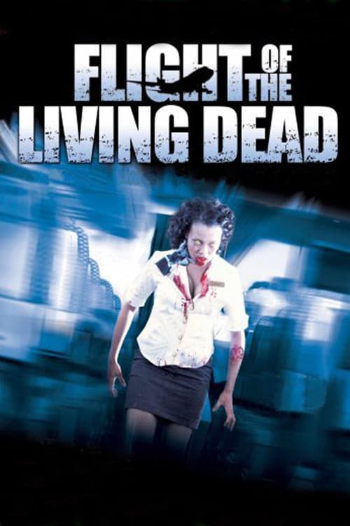 Flight of the Living Dead (2007) poster