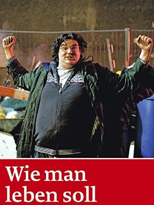 Wie man leben soll (2011) poster
