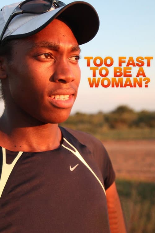 Too Fast to be a Woman?: The Story of Caster Semenya (2011) poster