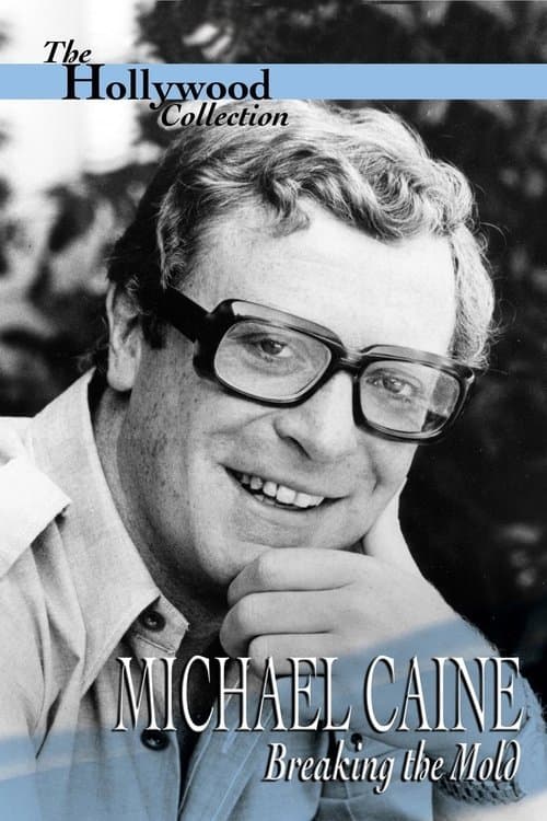 Michael Caine: Breaking the Mold (1994) poster