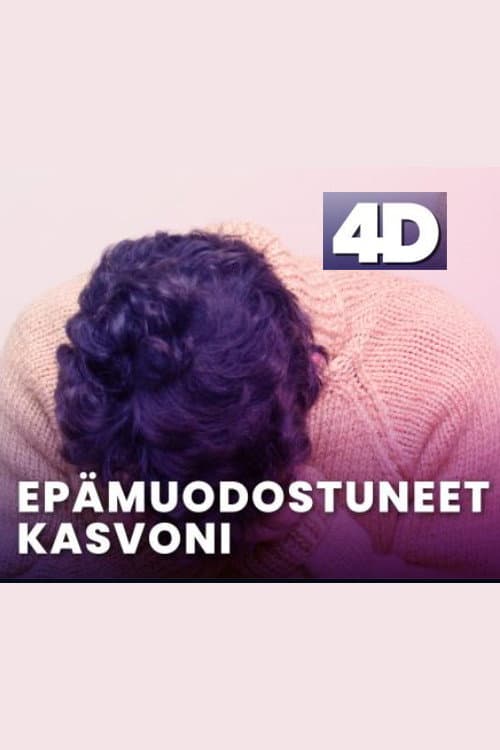 4D: Epämuodostuneet kasvoni (2020) poster