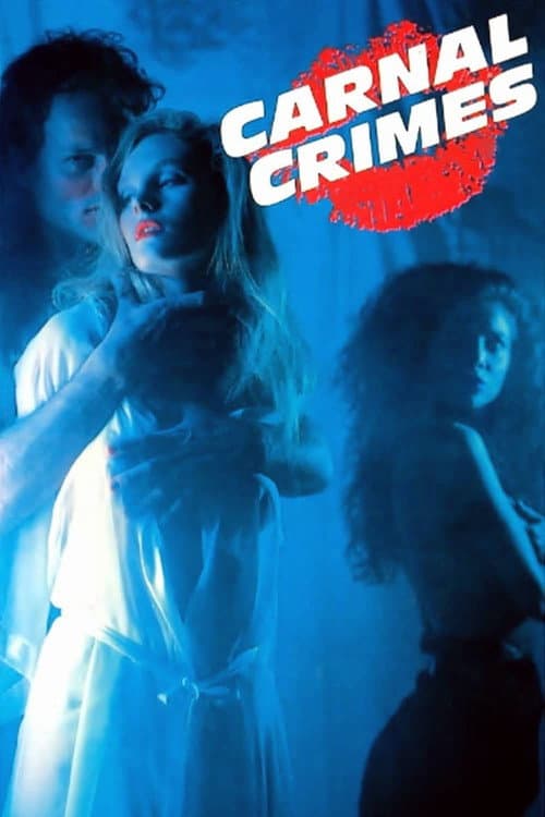 Carnal Crimes (1991) poster
