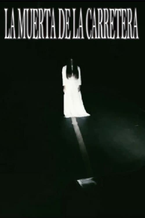 La muerta de la carretera (2021) poster