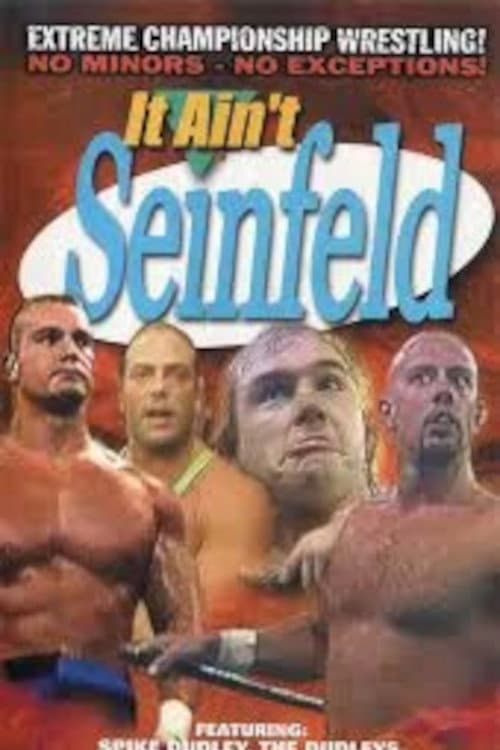 ECW It Ain't Seinfeld (1998) poster