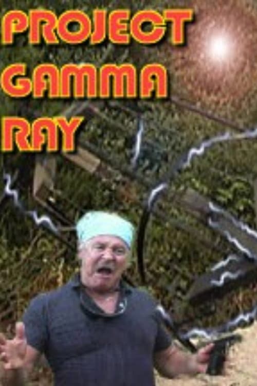 Project Gamma Ray (2004) poster