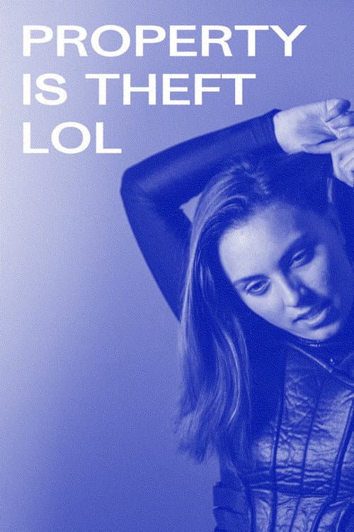 Property is Theft lol (2020) poster