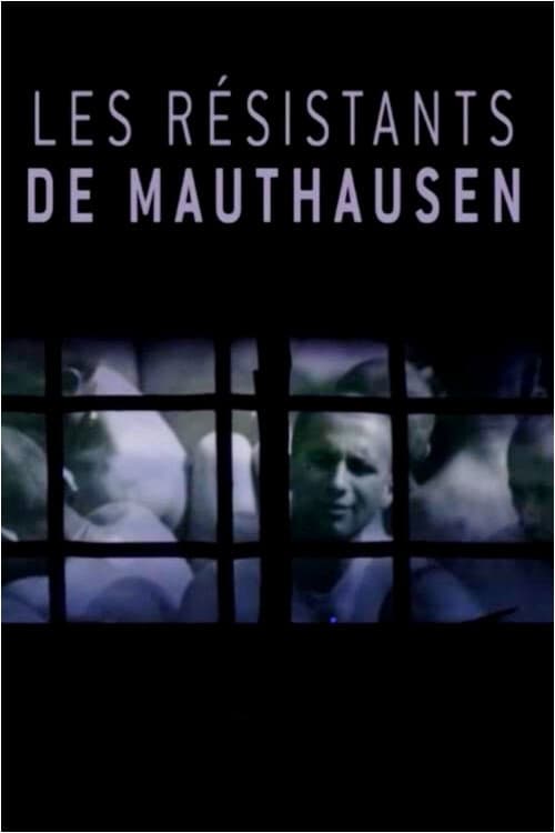 Les Résistants de Mauthausen (2021) poster