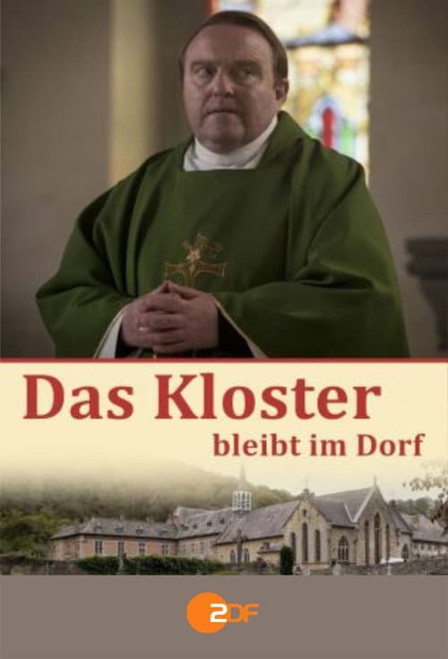 Das Kloster bleibt im Dorf (2015) poster