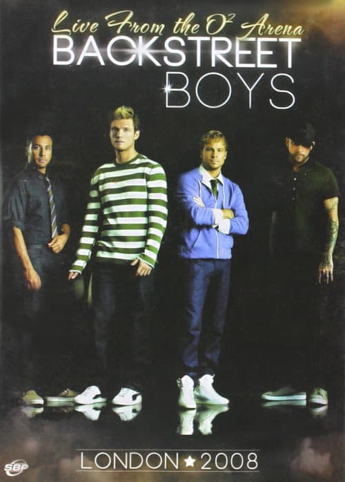 Backstreet Boys: Live From The O2 Arena, London (2008) poster