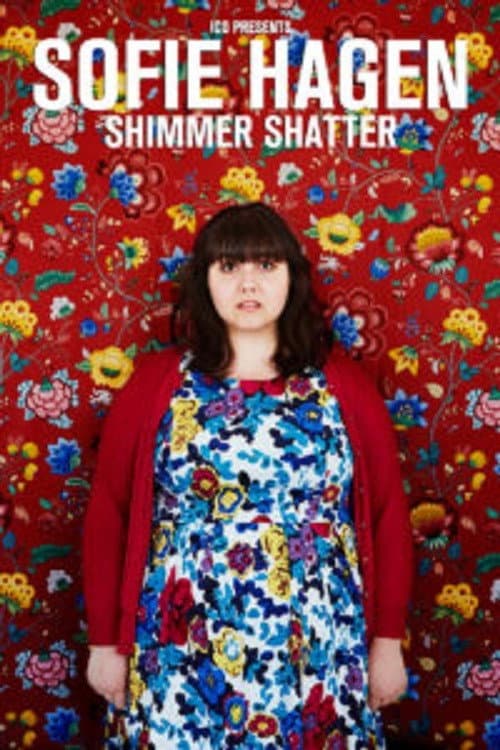 Sofie Hagen: Shimmer Shatter (2017) poster
