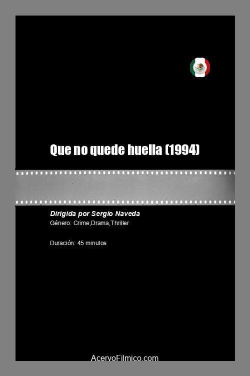 Que no quede huella (1994) poster