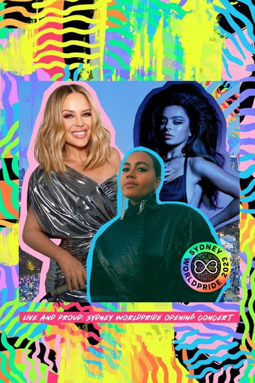 Live and Proud: Sydney WorldPride Opening Concert (2023) poster