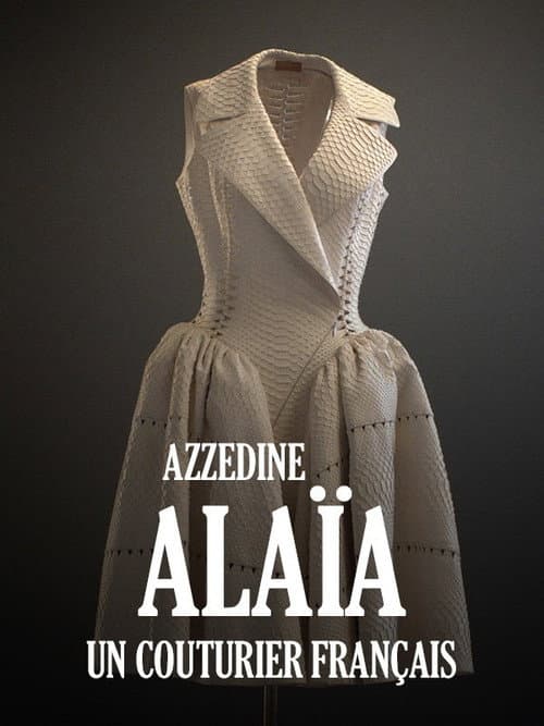 Azzedine Alaïa, un couturier français (2022) poster