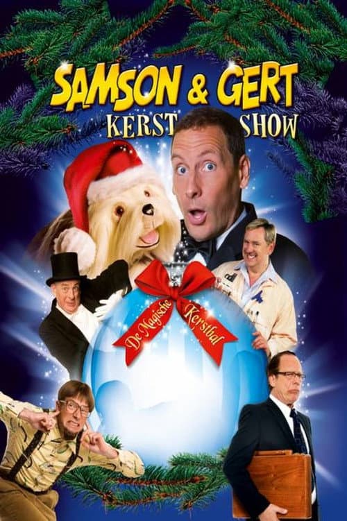 Samson & Gert Kerstshow: De Magische Kerstbal (2009) poster