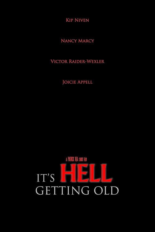 It's Hell Getting Old (2019) poster