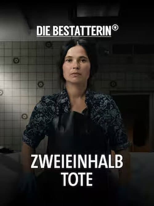 Die Bestatterin - Zweieinhalb Tote (2023) poster
