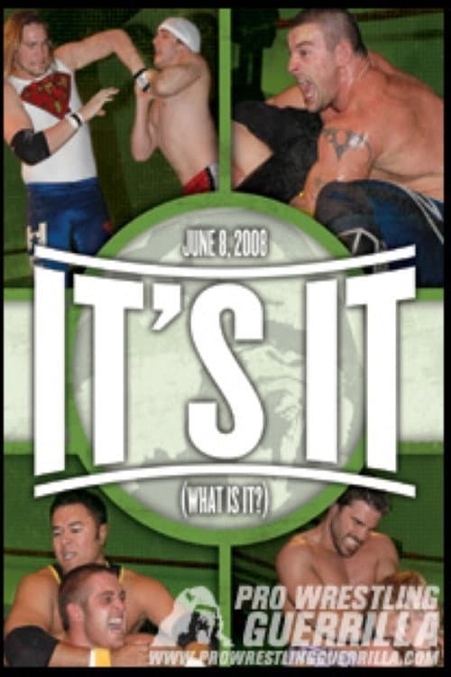 PWG: It's It (What Is It?) (2008) poster