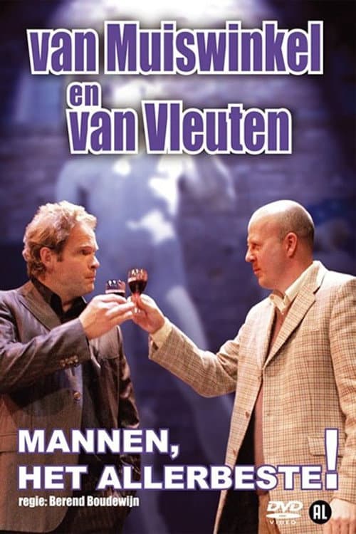 Van Muiswinkel & van Vleuten: Mannen, Het Allerbeste! (2010) poster