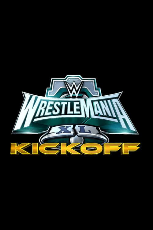 WWE WrestleMania XL Kickoff (2024) poster