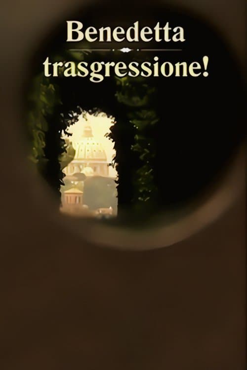 Benedetta Trasgressione! (1999) poster