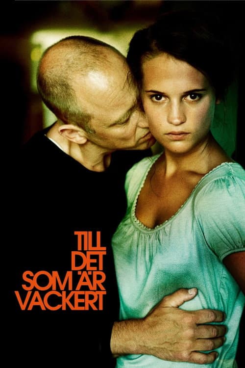 Till det som är vackert (2010) poster