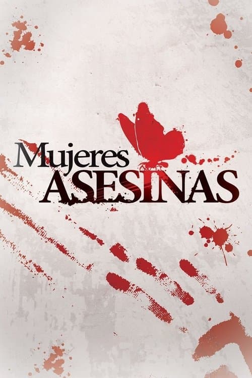 Mujeres asesinas (2008) poster