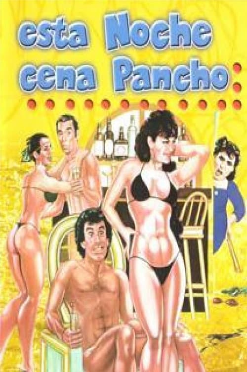 Esta noche cena Pancho (1986) poster