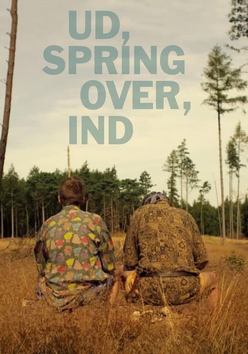 Ud, spring over, ind (2013) poster