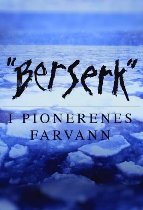 Berserk - i pionerenes farvann (2016) poster