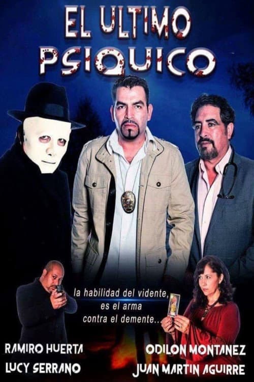 El Ultimo Psiquico (2017) poster