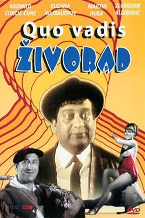 Quo vadis Živorade?! (1968) poster