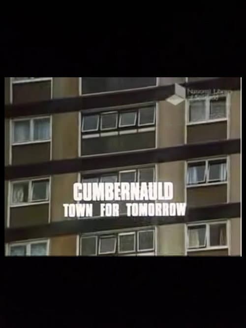 Cumbernauld, Town For Tomorrow (1970) poster