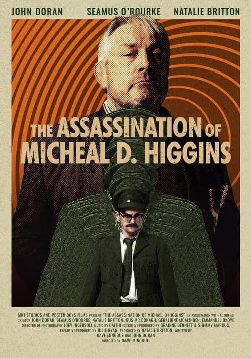The Assassination of Michael D. Higgins (2025) poster
