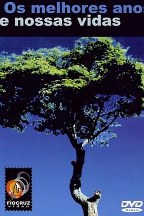 Os Melhores Anos de Nossas Vidas (2003) poster
