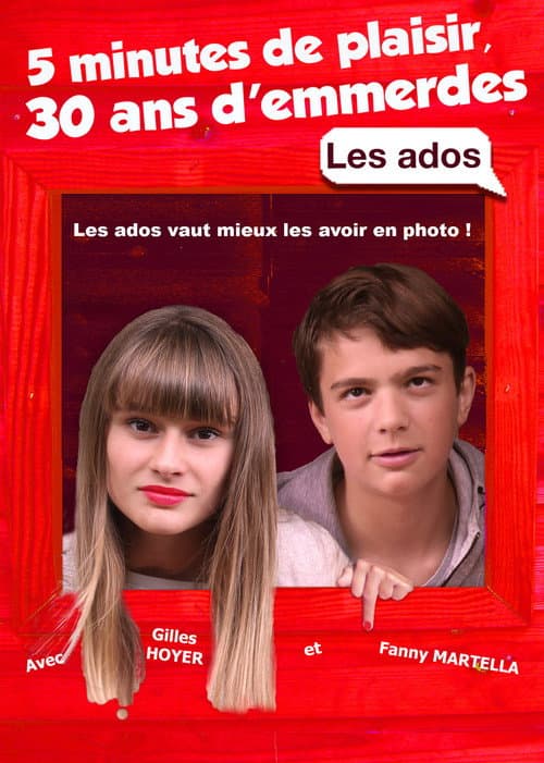 5 minutes de plaisir, 30 ans d'emmerdes. Les ados (2019) poster