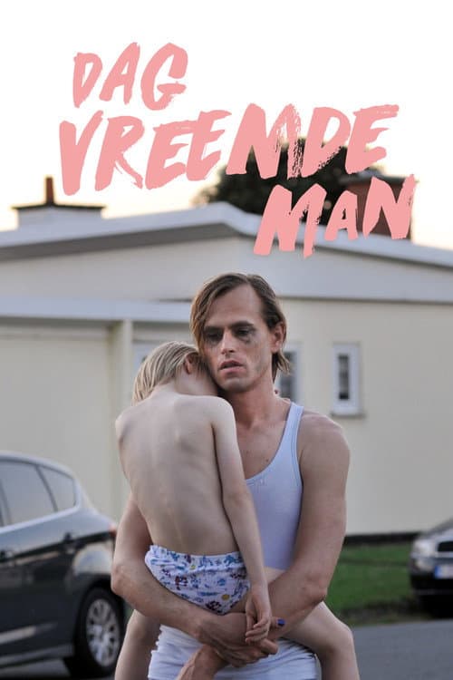 Dag vreemde man (2016) poster
