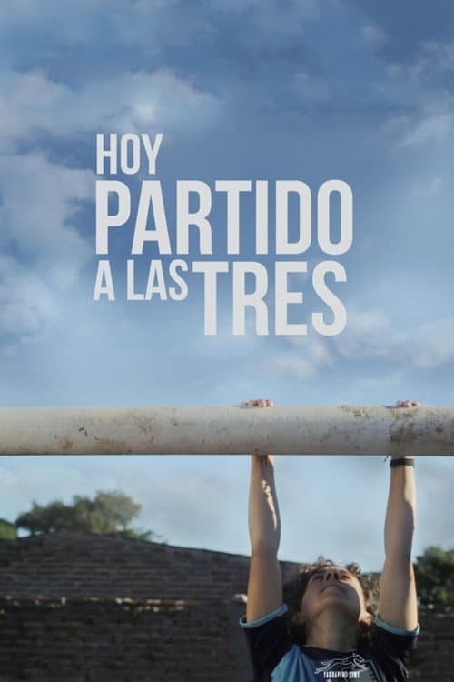 Hoy partido a las tres (2017) poster