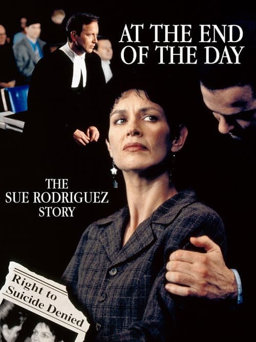 At the End of the Day: The Sue Rodriguez Story (1998) poster