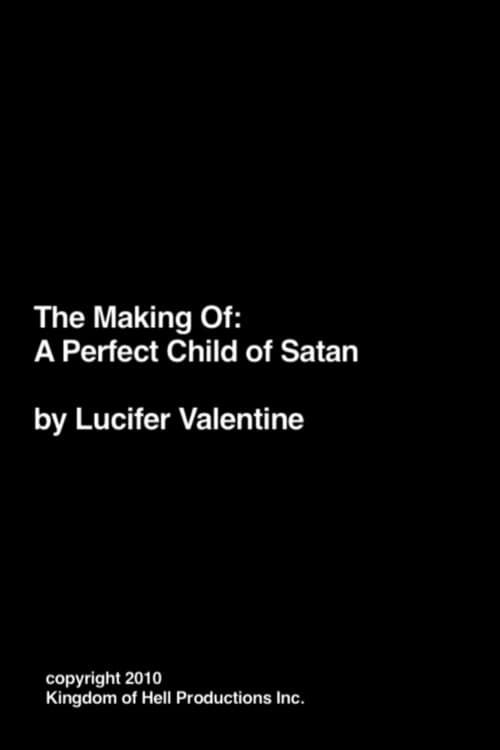 Making of A Perfect Child of Satan (2012) poster