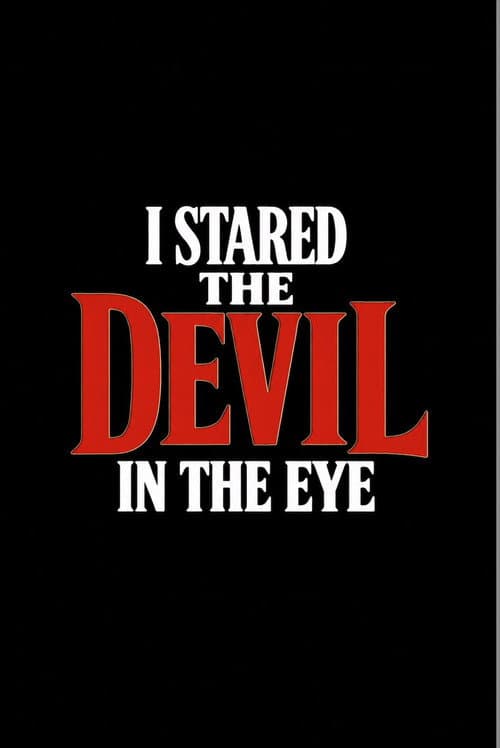 I Stared The Devil In The Eye (2026) poster