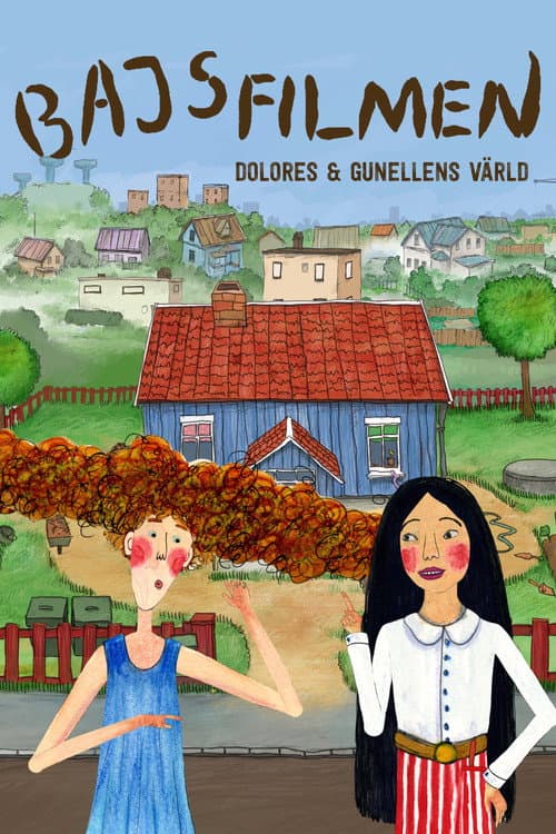 Bajsfilmen - Dolores och Gunellens värld (2016) poster