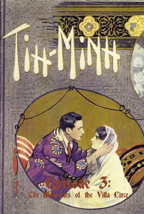 Tih Minh: Épisode 3 - Les Mystères de La Villa Circé (1919) poster