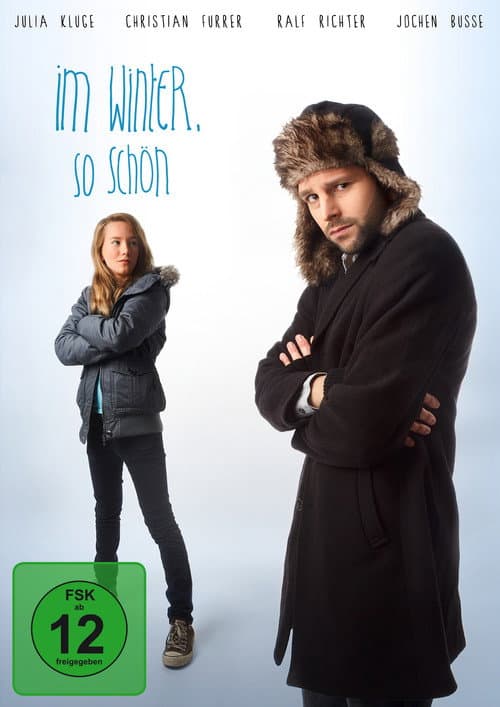 Im Winter, so schön (2016) poster